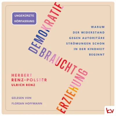 Demokratie braucht Erziehung (Hörbuch)